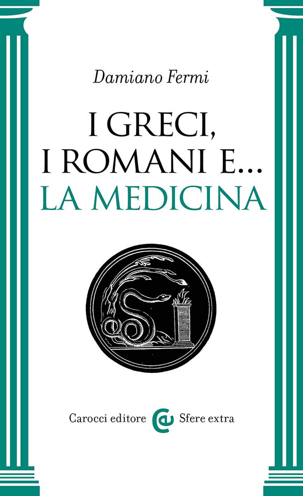 I greci, i romani e… la medicina
