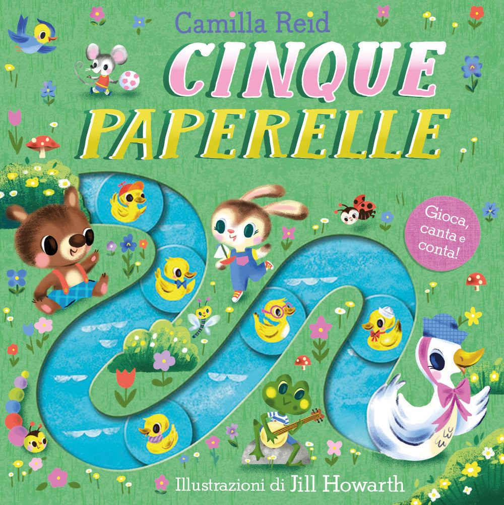 Cinque paperelle. Ediz. a colori