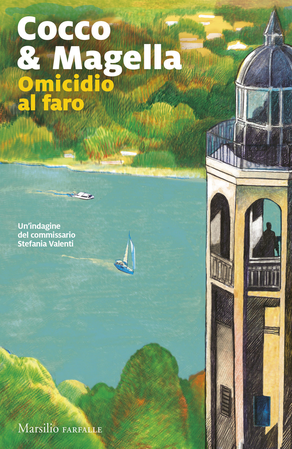 Omicidio al faro. Un'indagine del commissario Stefania Valenti