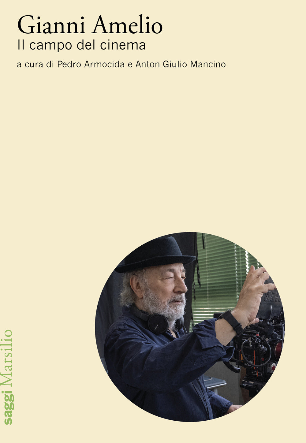 Gianni Amelio. Il campo del cinema