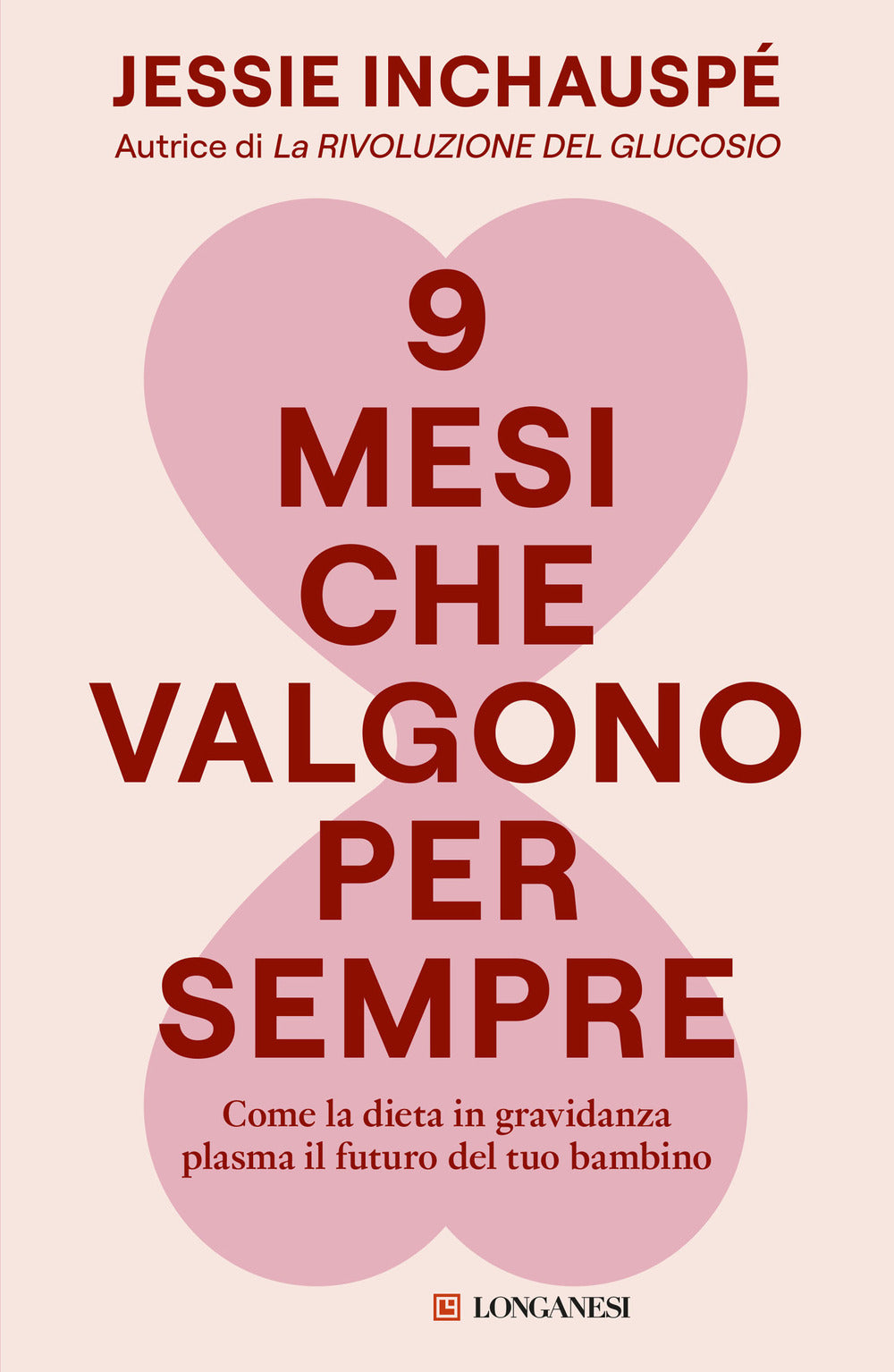 9 mesi che valgono per sempre. Come la dieta in gravidanza plasma il futuro del tuo bambino