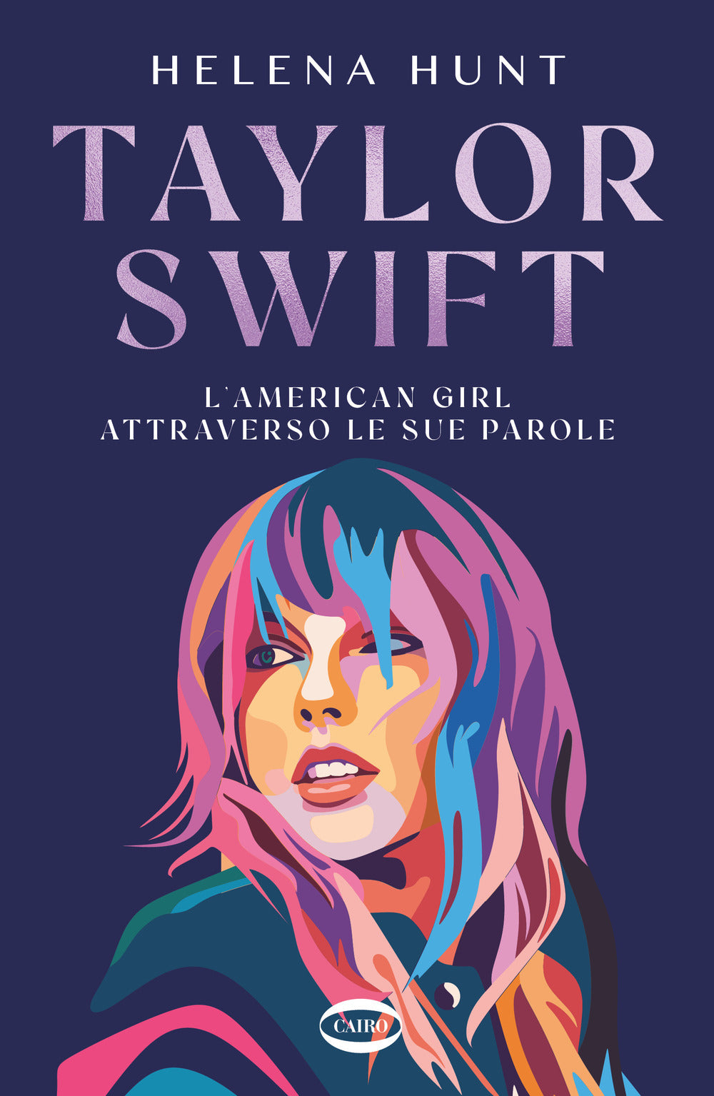 Taylor Swift. L'american girl attraverso le sue parole