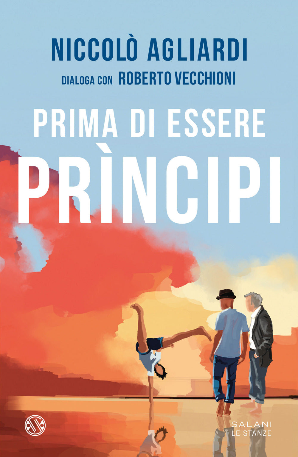 Prima di essere principi