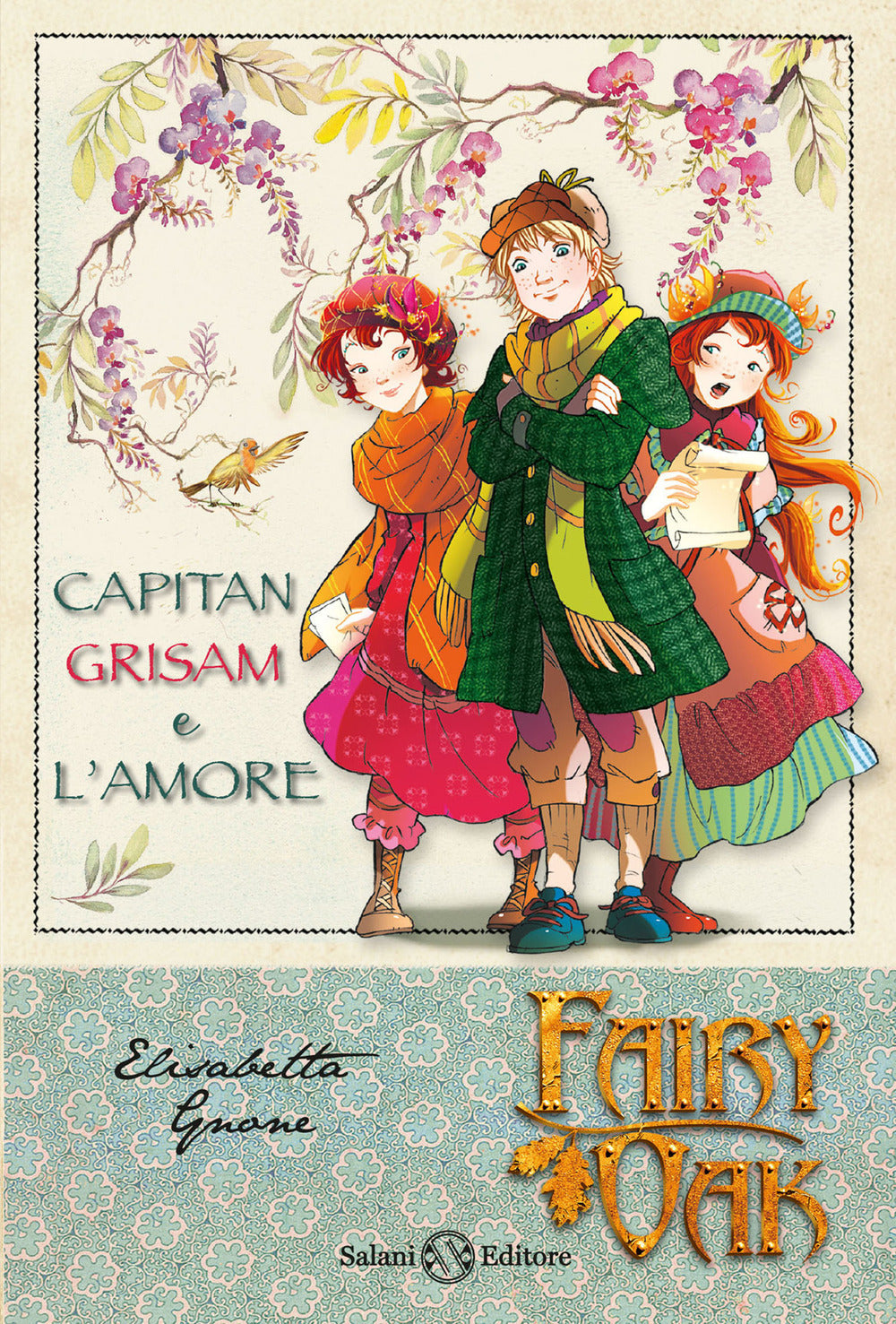 Capitan Grisam e l'amore. Fairy Oak. Vol. 4