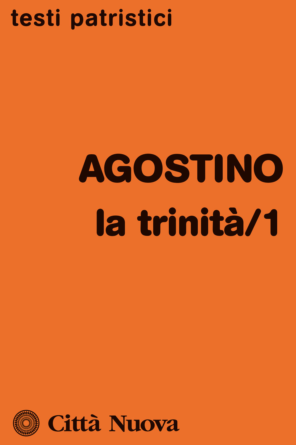 La Trinità. Vol. 1: (Libri I-VII)