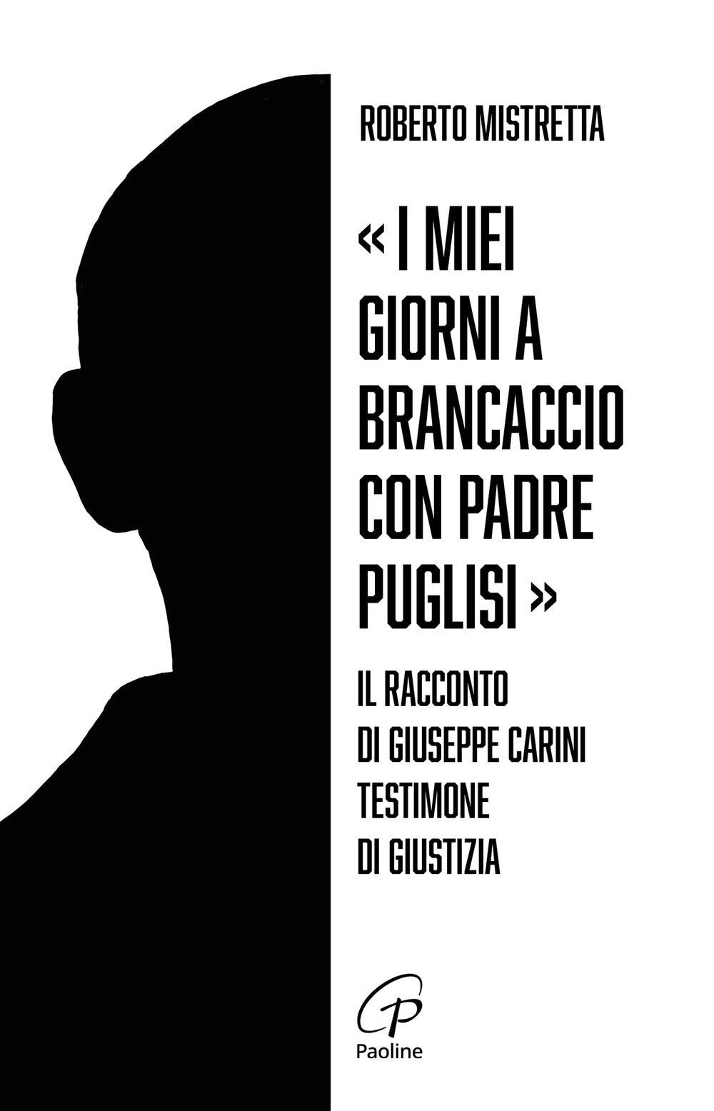 «I miei giorni a Brancaccio con padre Puglisi». Il racconto di Giuseppe Carini, testimone di giustizia