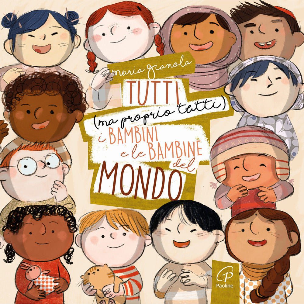 Tutti (ma proprio tutti) i bambini e le bambine del mondo