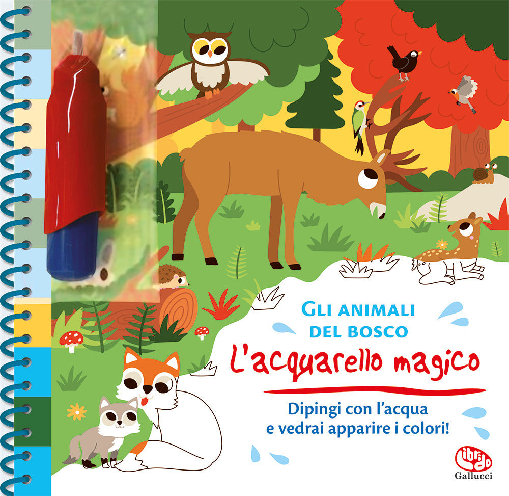 Gli animali del bosco. L'acquarello magico
