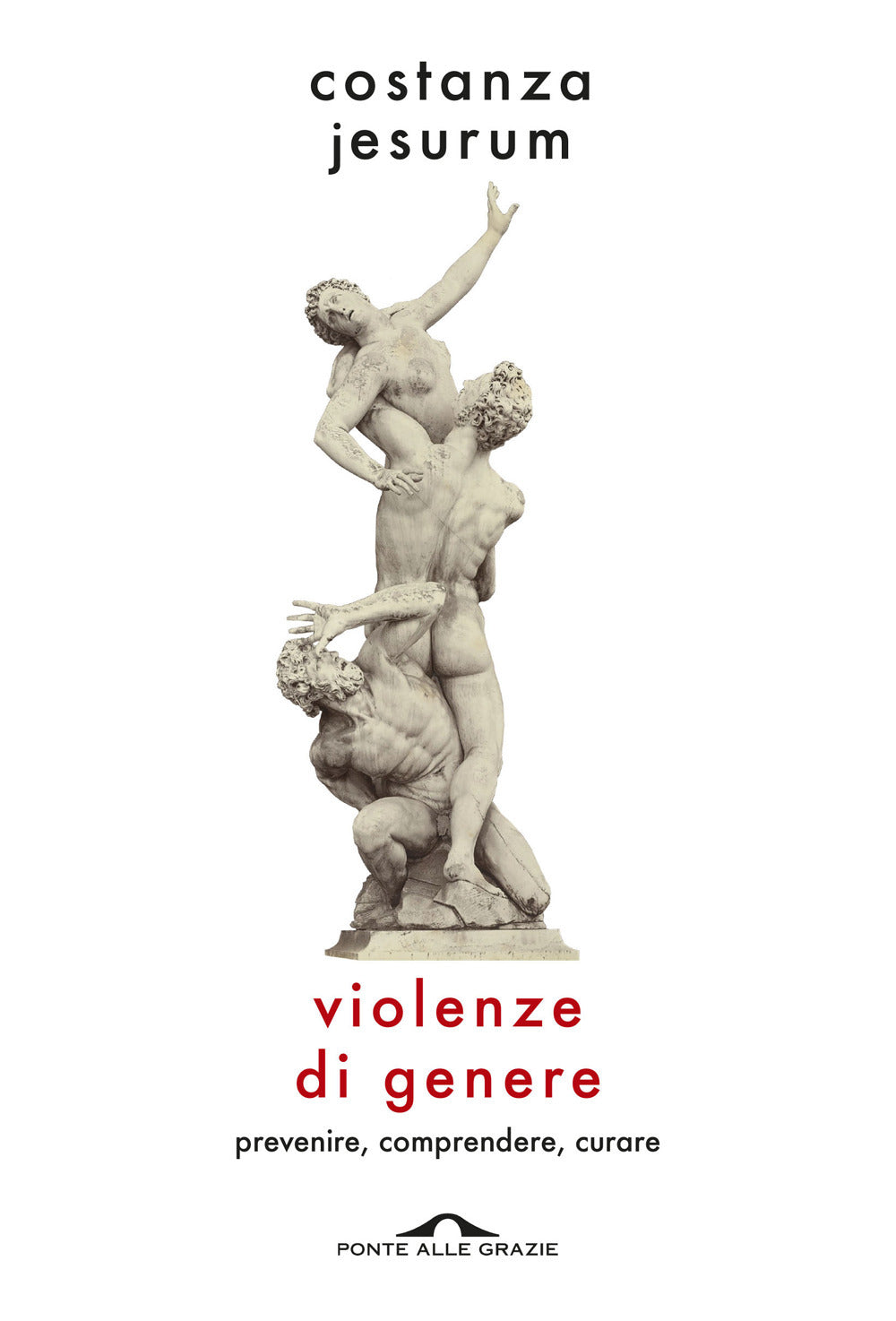 Violenze di genere. Prevenire, comprendere, curare