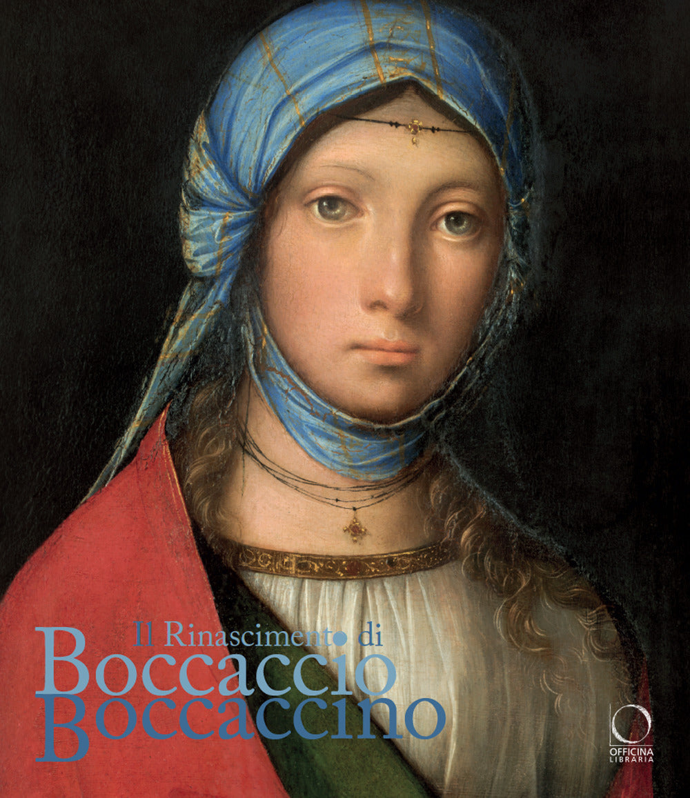 Il Rinascimento di Boccaccio Boccaccino. Catalogo della mostra (Cremona, 10 ottobre 2025-11 gennaio 2026)