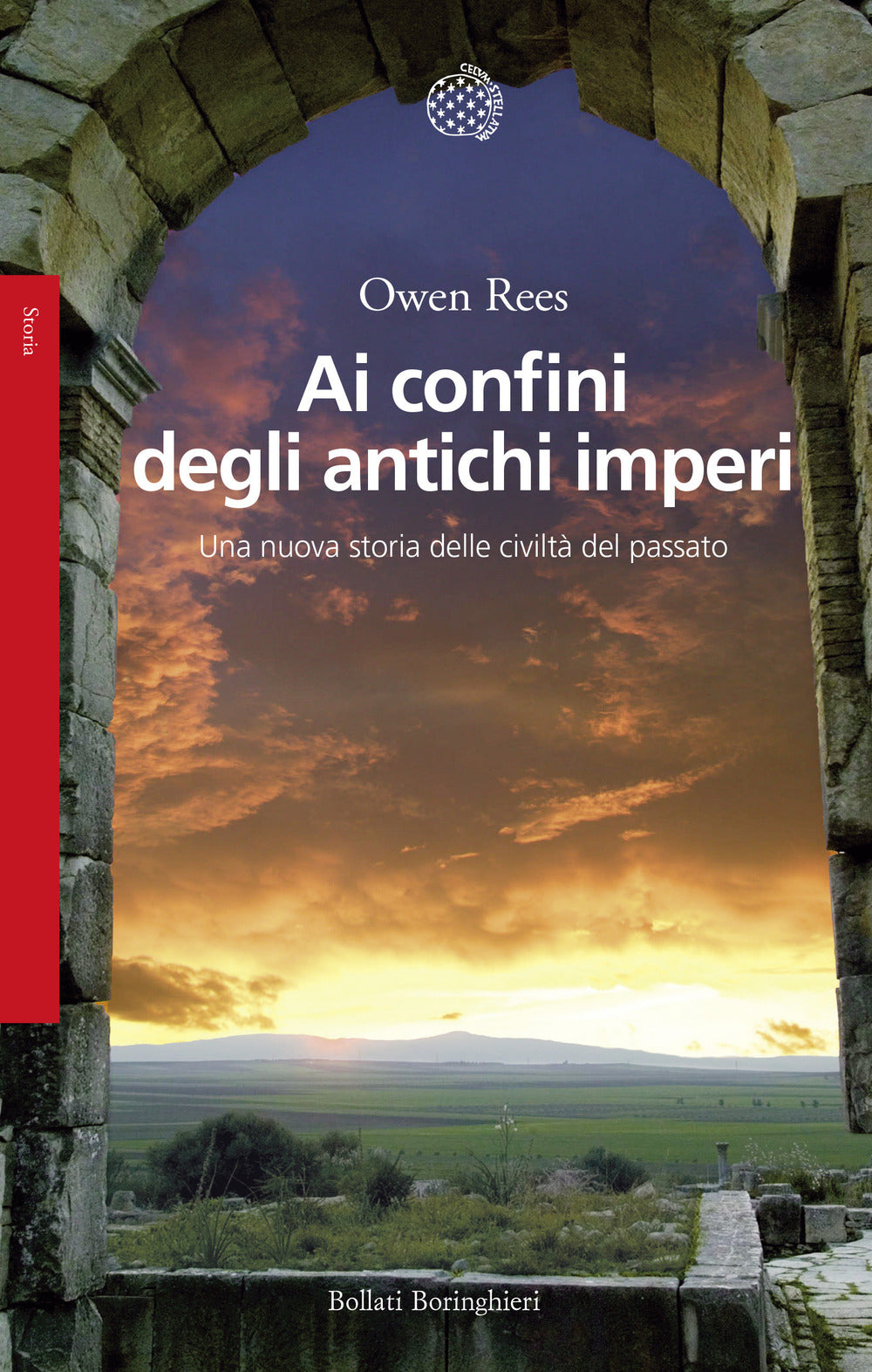 Ai confini degli antichi imperi. Una nuova storia delle civiltà del passato