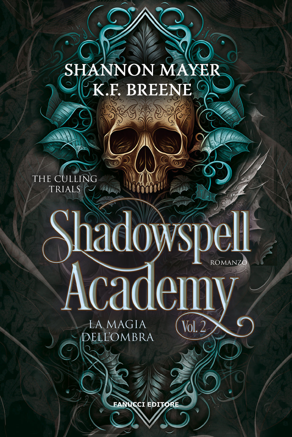 La magia dell'ombra. Shadowspell Academy. The culling trials. Vol. 2