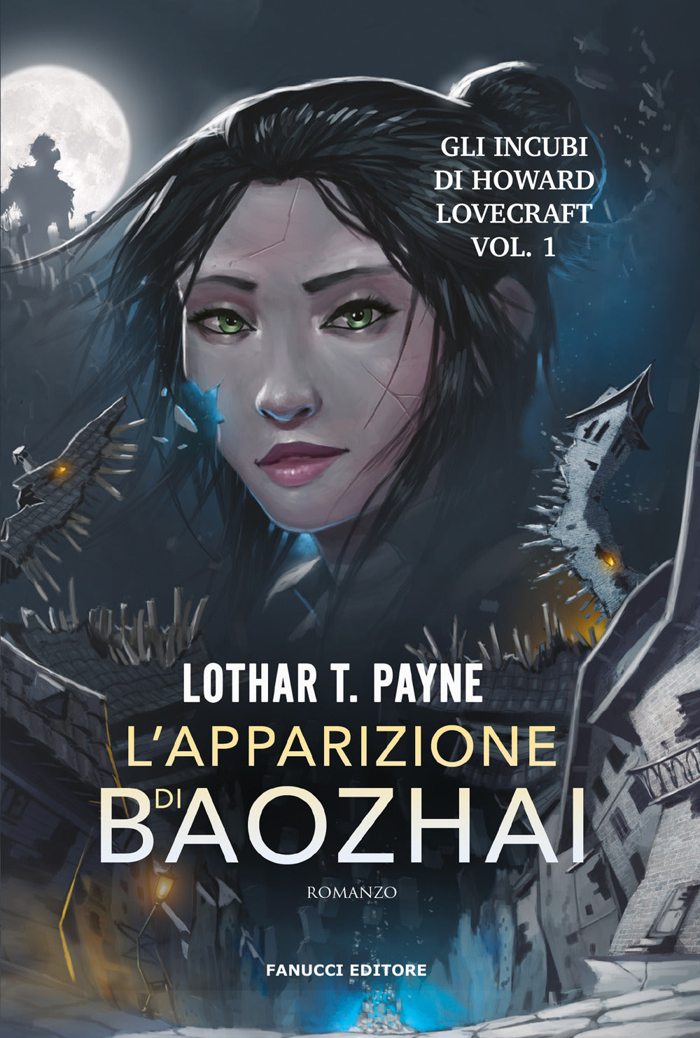 L'apparizione di Baozhai. Gli incubi di Howard Lovecraft. Vol. 1