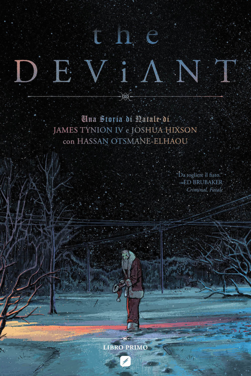 The deviant. Vol. 1