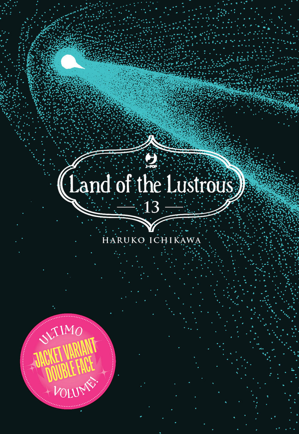Land of the lustrous. Vol. 13