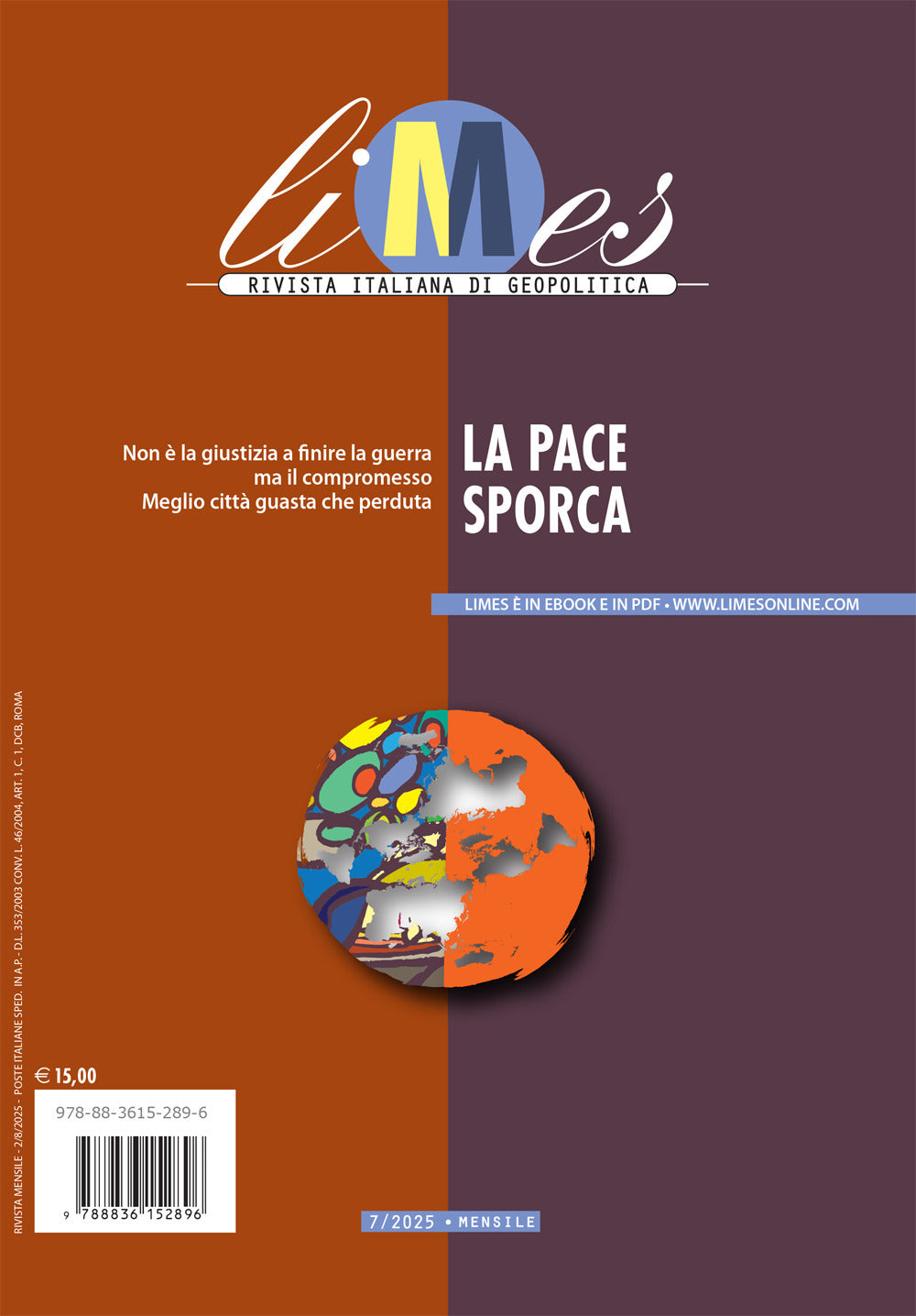Limes. Rivista italiana di geopolitica. Vol. 7: La pace sporca