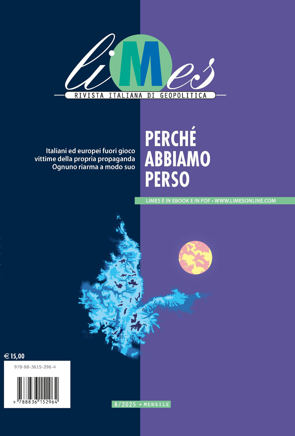 Limes. Rivista italiana di geopolitica. Vol. 8: Perché abbiamo perso