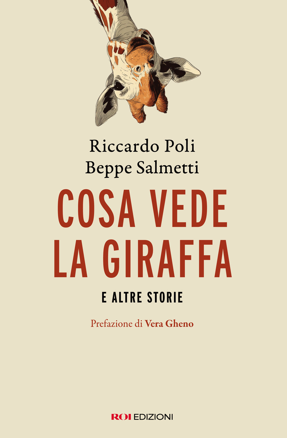 Cosa vede la giraffa e altre storie