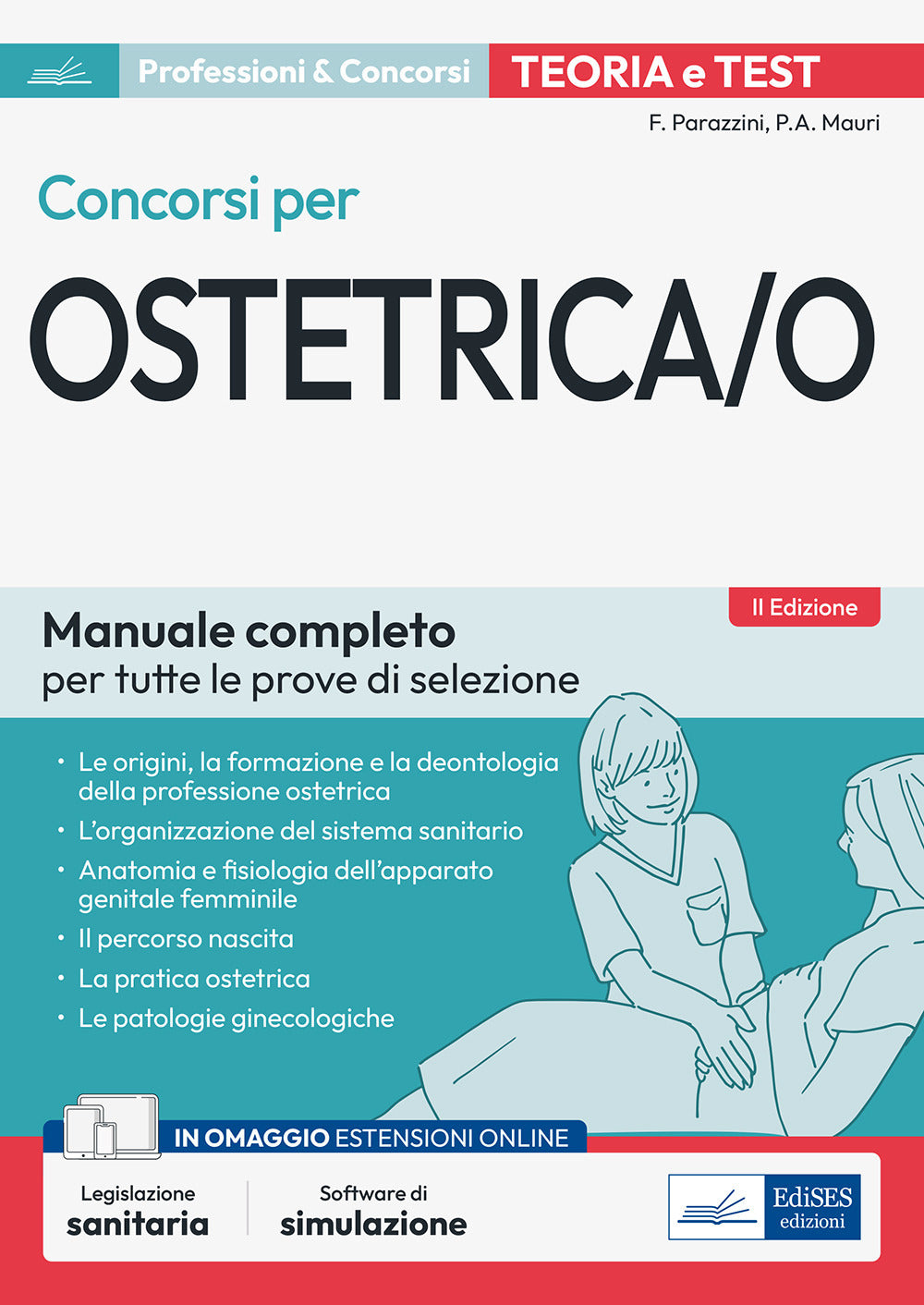 Concorsi per ostetrica/o. Manuale completo per tutte le prove di selezione. Teoria e test