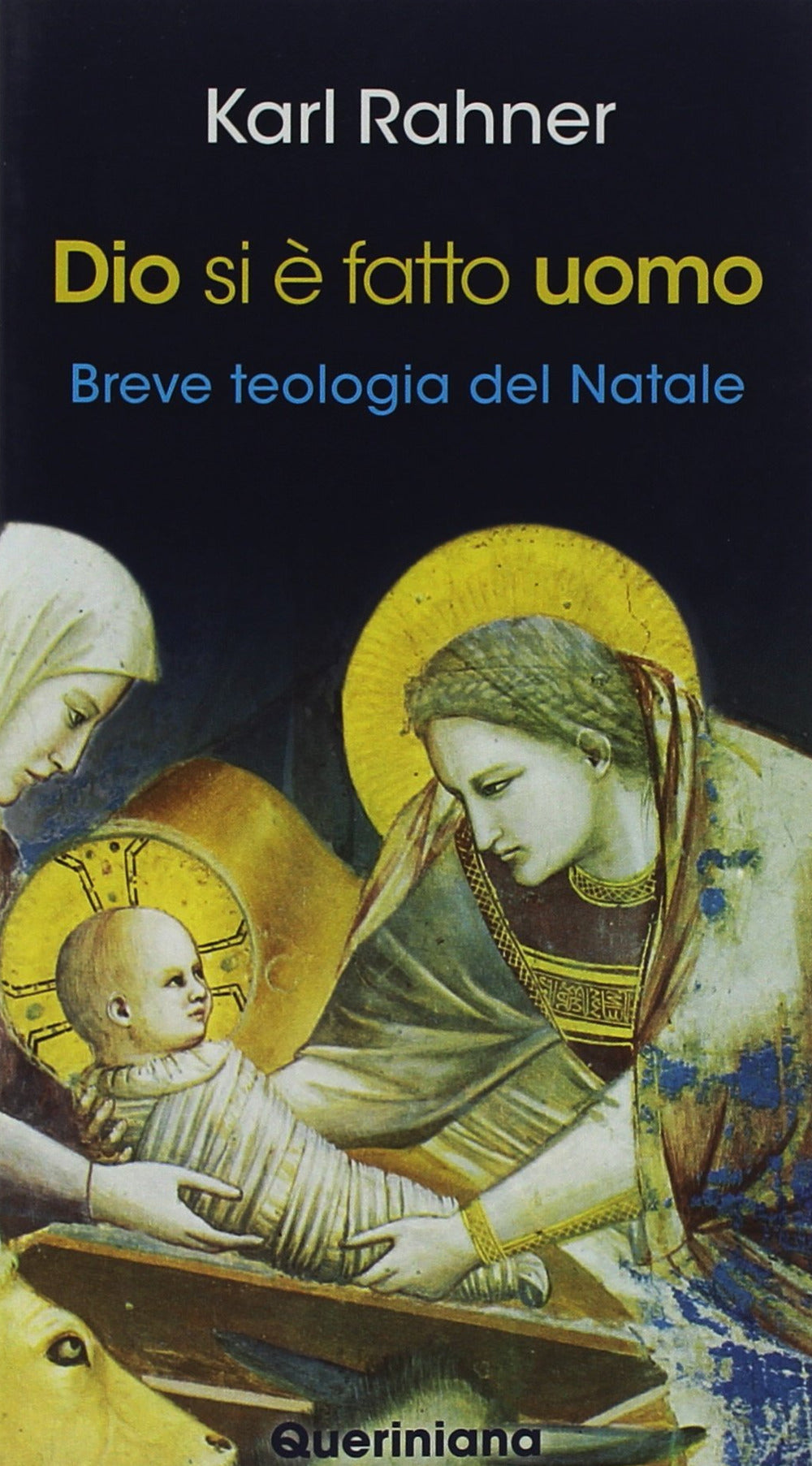 Dio si è fatto uomo. Breve teologia del Natale