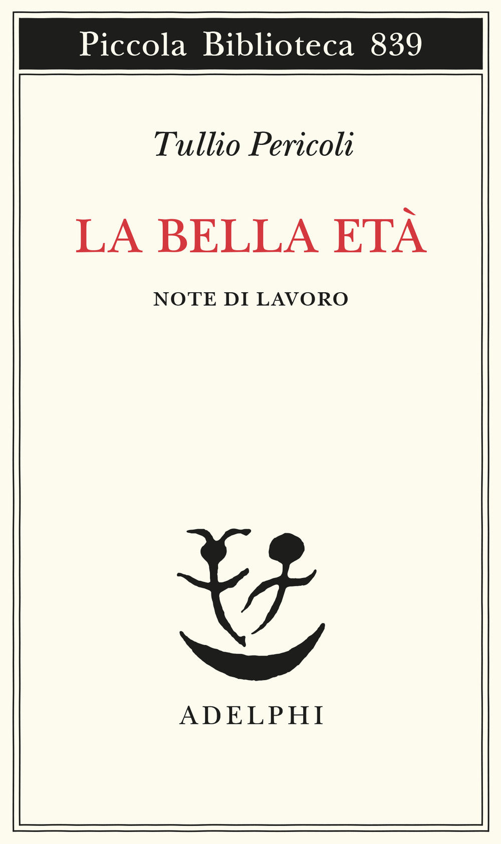 La bella età. Note di lavoro