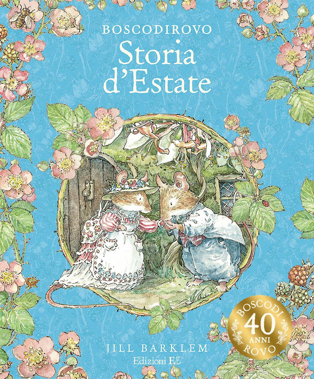 Storia d'estate. I racconti di Boscodirovo. Ediz. a colori