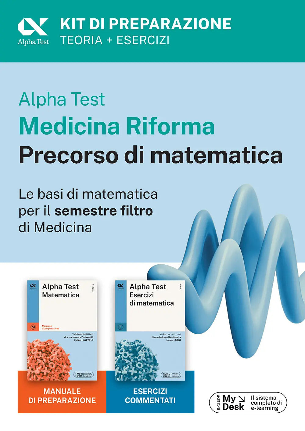 Alpha Test Medicina Riforma. Precorso di matematica. Kit di preparazione. Ediz. MyDesk