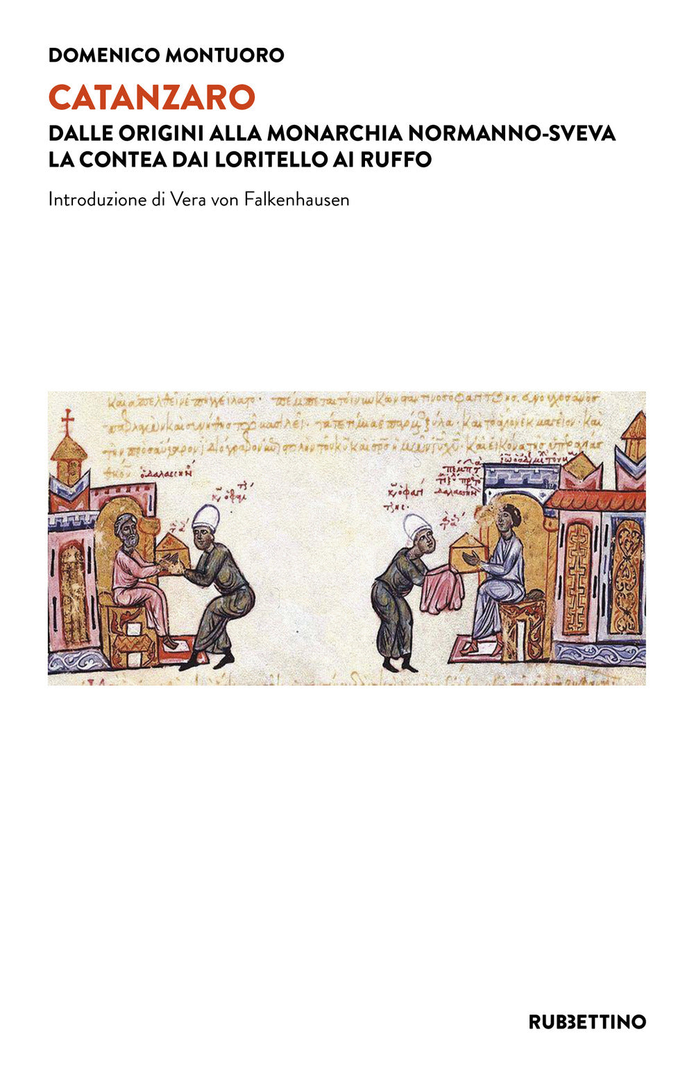 Catanzaro. Dalle origini alla monarchia normanno-sveva. La contea dai Loritello ai Ruffo