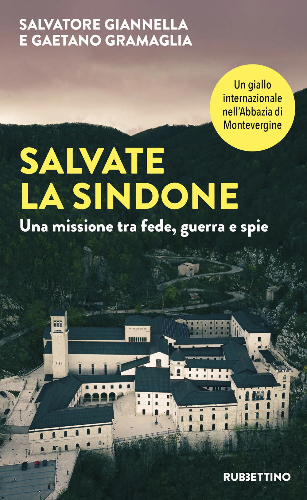 Salvate la sindone. Una missione tra fede, guerra e spie