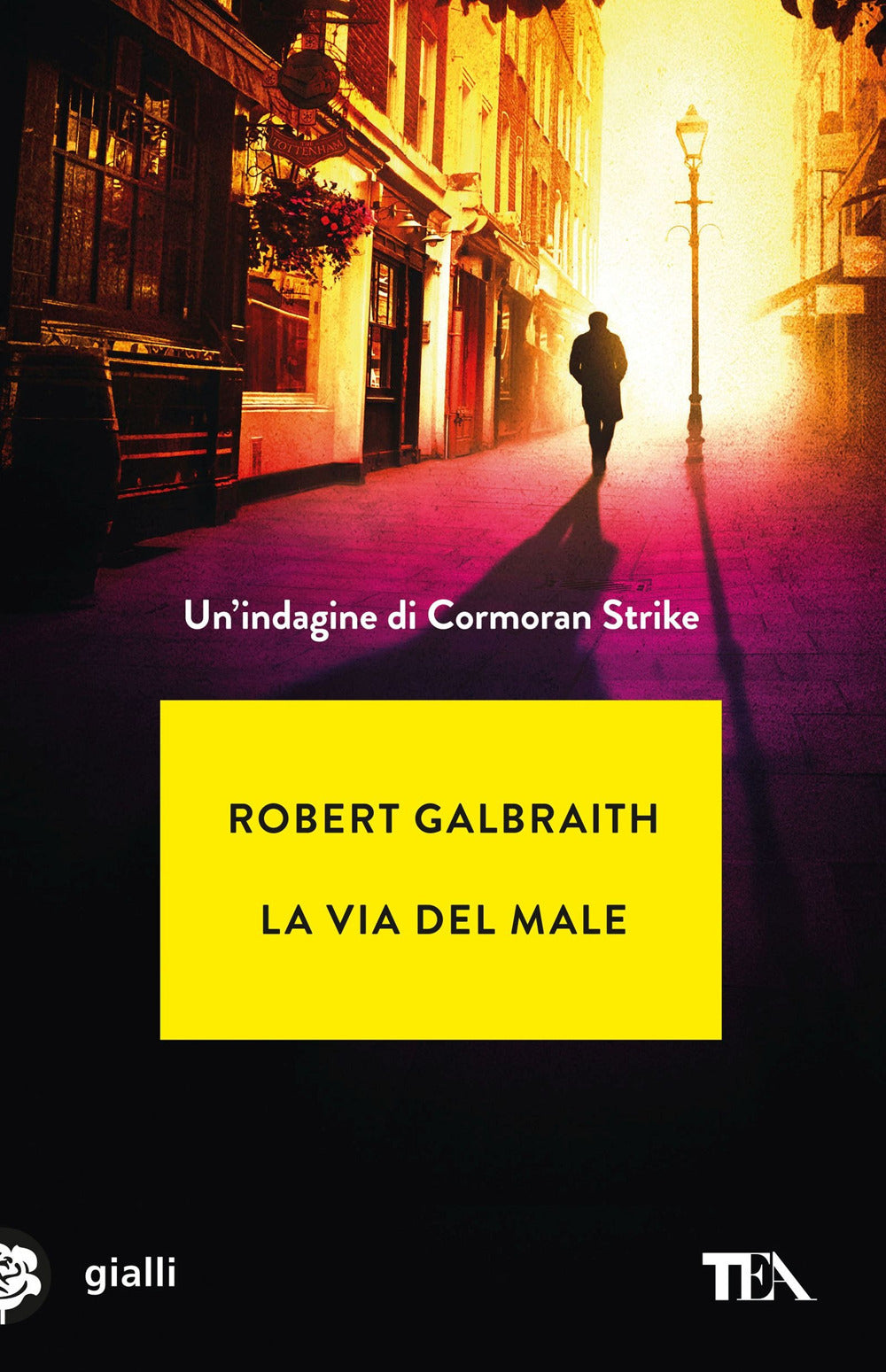 La via del male. Un'indagine di Cormoran Strike