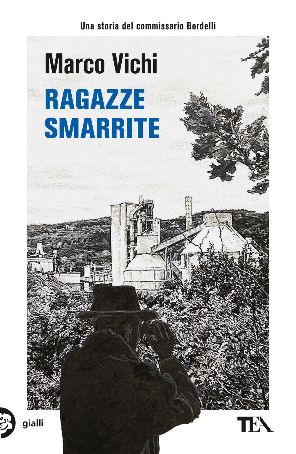 Ragazze smarrite. Un'avventura del commissario Bordelli