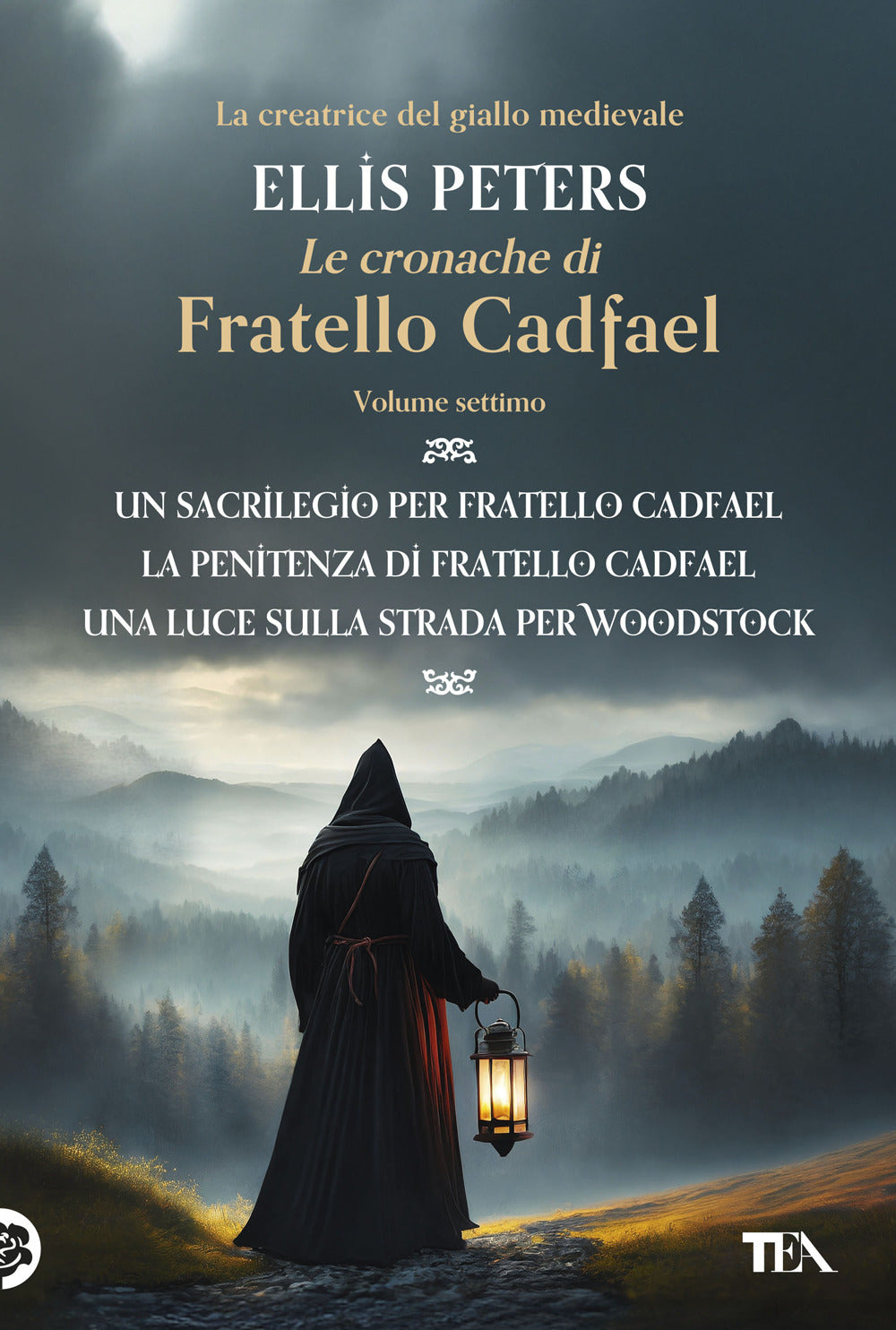 Le cronache di fratello Cadfael: Un sacrilegio per fratello Cadfael-La penitenza di fratello Cadfael-La luce sulla strada per Woodstock. Vol. 7