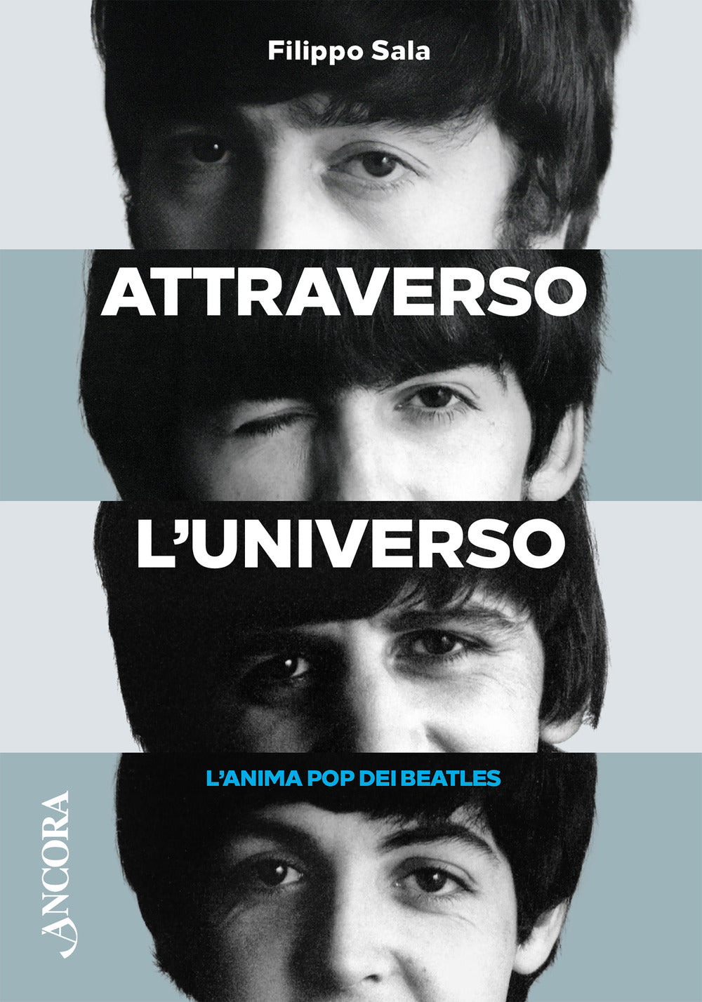 Attraverso l'universo. L'anima pop dei Beatles