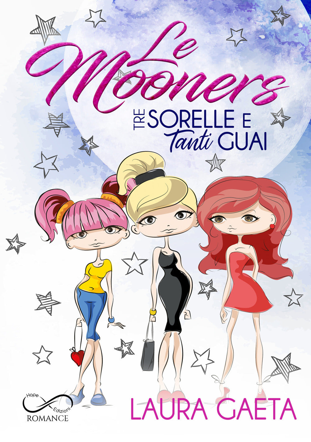 Le Mooners. Tre sorelle e tanti guai