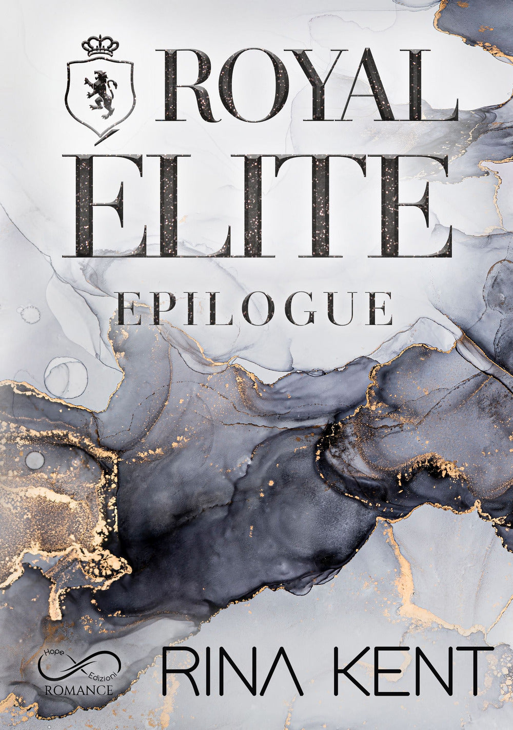 Royal elite epilogue. Ediz. italiana