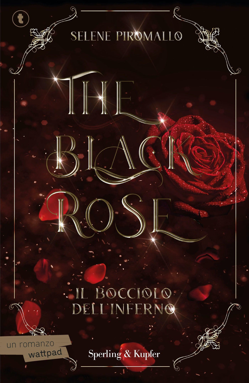 Il bocciolo dell'inferno. The black rose. Vol. 1