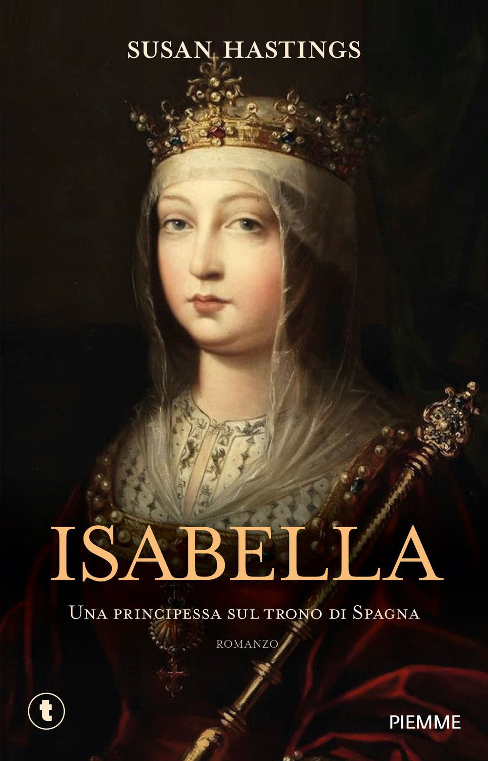 Isabella. Una principessa sul trono di Spagna
