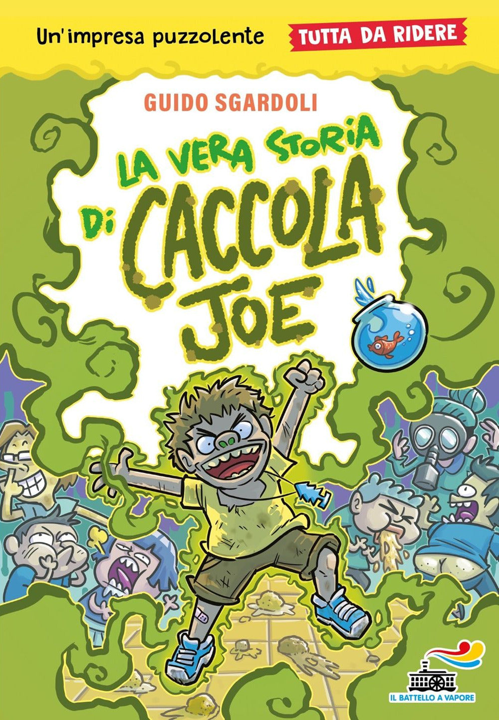 La vera storia di Caccola Joe. Tutto da ridere