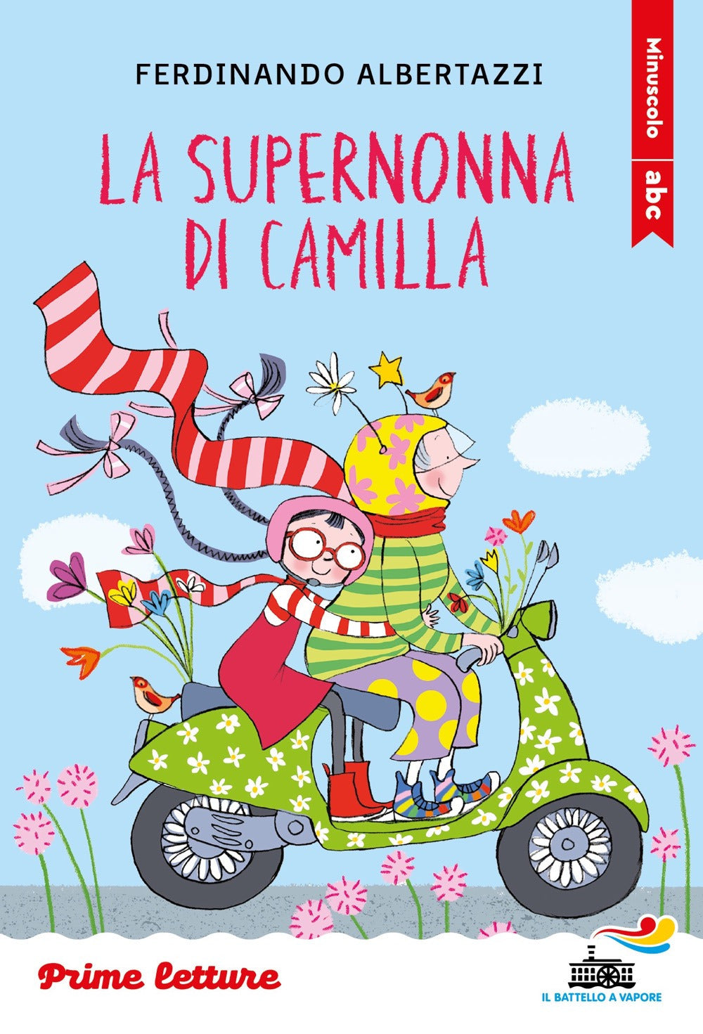 La supernonna di Camilla. Stampatello minuscolo. Ediz. a colori