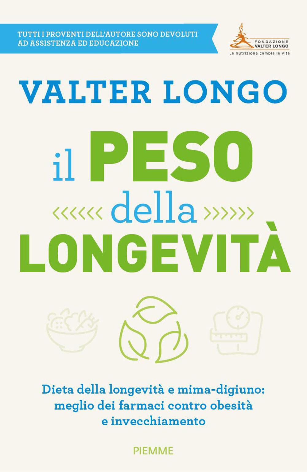 Il peso della longevità. Dieta della longevità e mima-digiuno: meglio dei farmaci contro obesità e invecchiamento