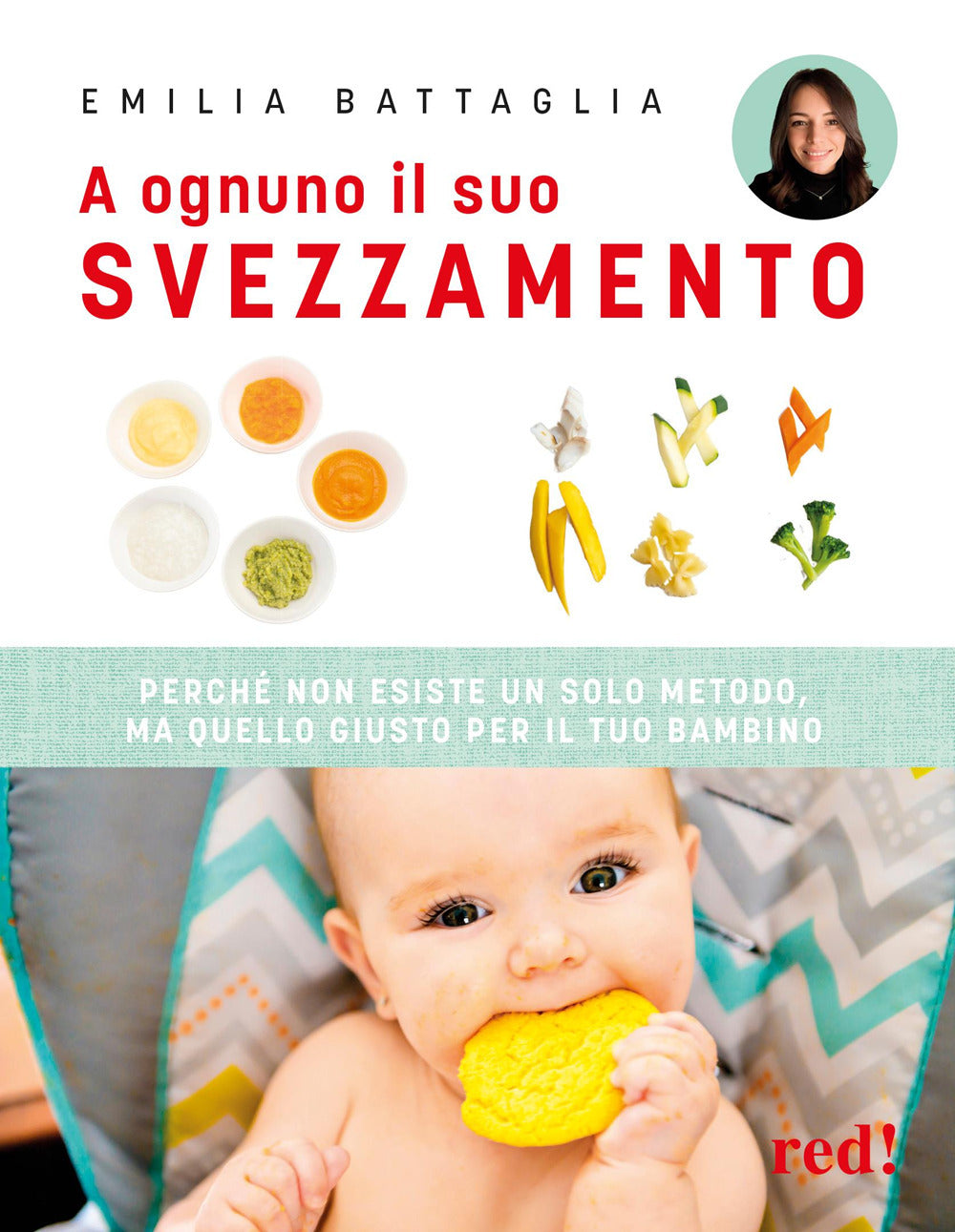 A ognuno il suo svezzamento. Perché non esiste un solo metodo, ma quello giusto per il tuo bambino