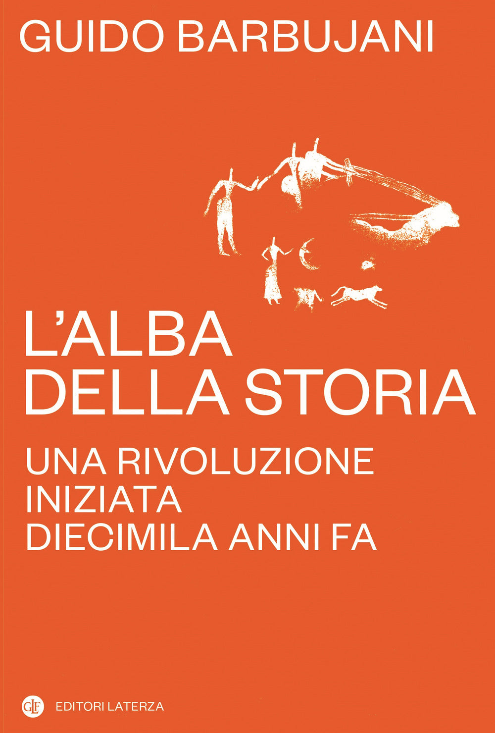 L'alba della storia. Una rivoluzione iniziata diecimila anni fa