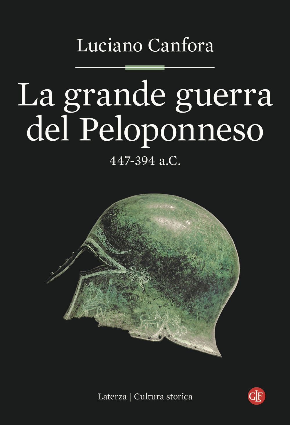 La grande guerra del Peloponneso. 447-394 a.C.