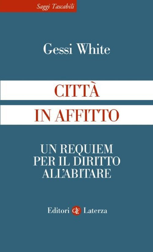 Città in affitto. Un requiem per il diritto all'abitare