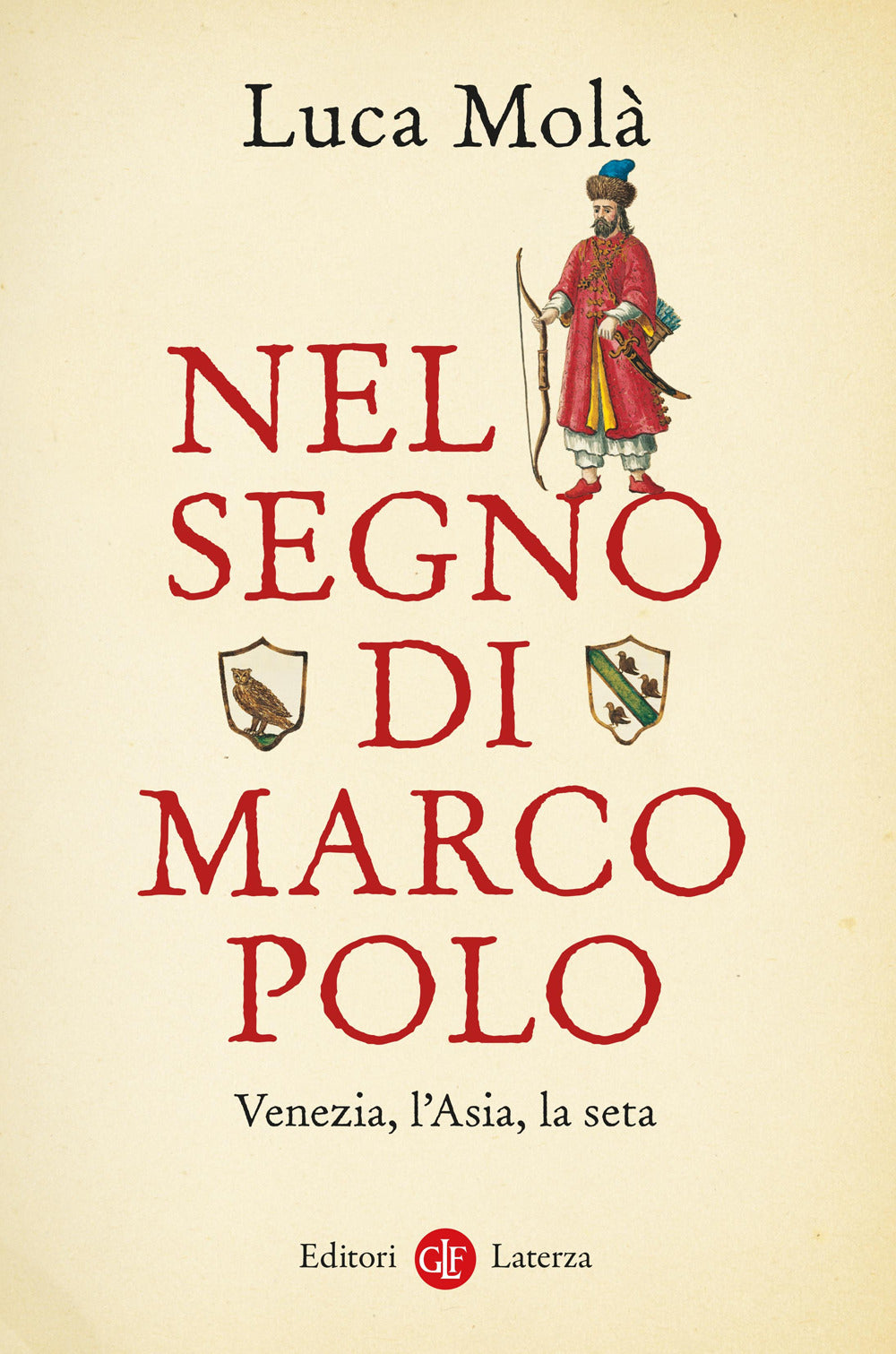 Nel segno di Marco Polo. Venezia, l’Asia, la seta