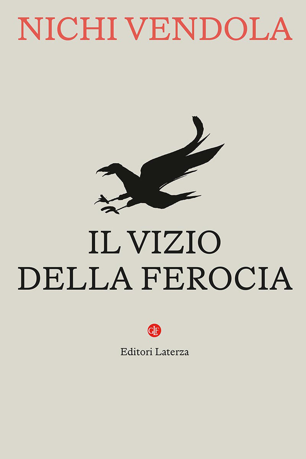 Il vizio della ferocia