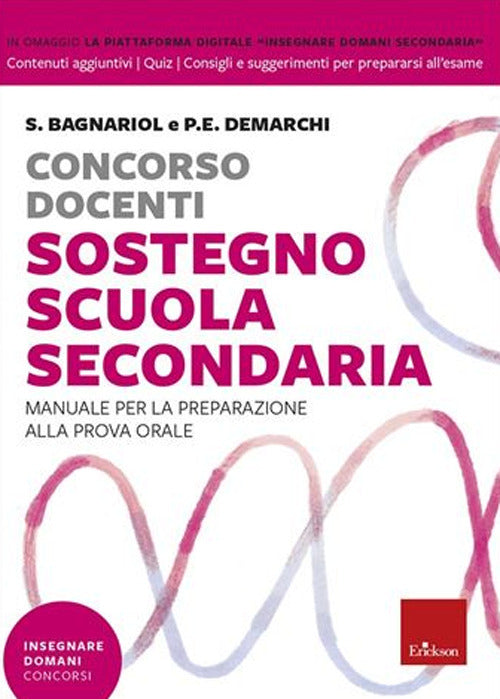 Concorso docenti sostegno scuola secondaria. Manuale per la preparazione alla prova orale. Con Contenuto digitale per download e accesso online