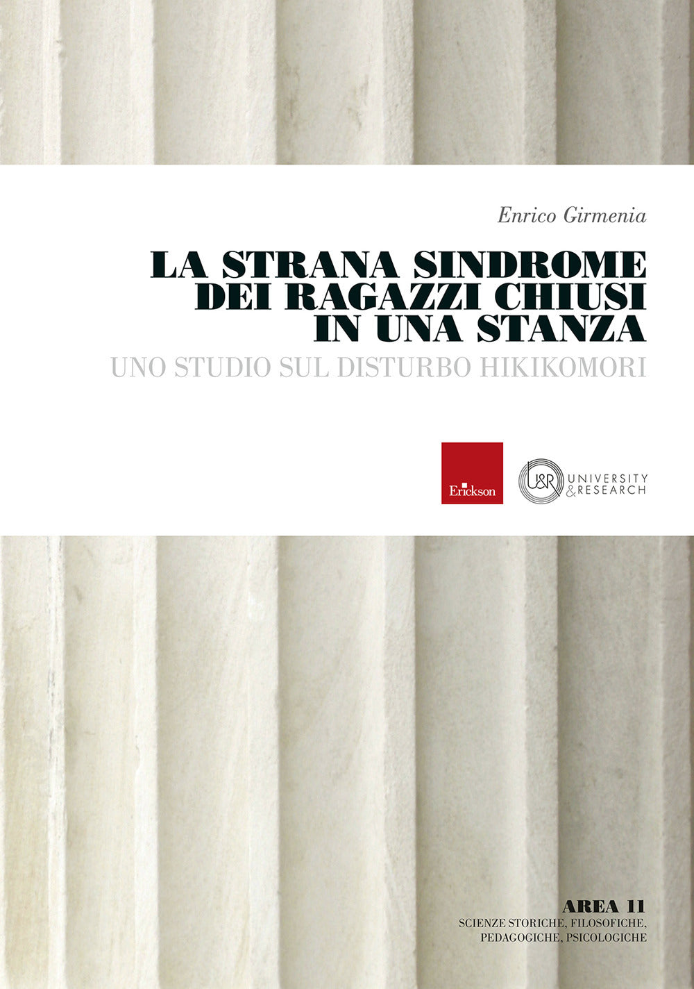 La strana sindrome dei ragazzi chiusi in una stanza. Uno studio del disturbo hikikomori