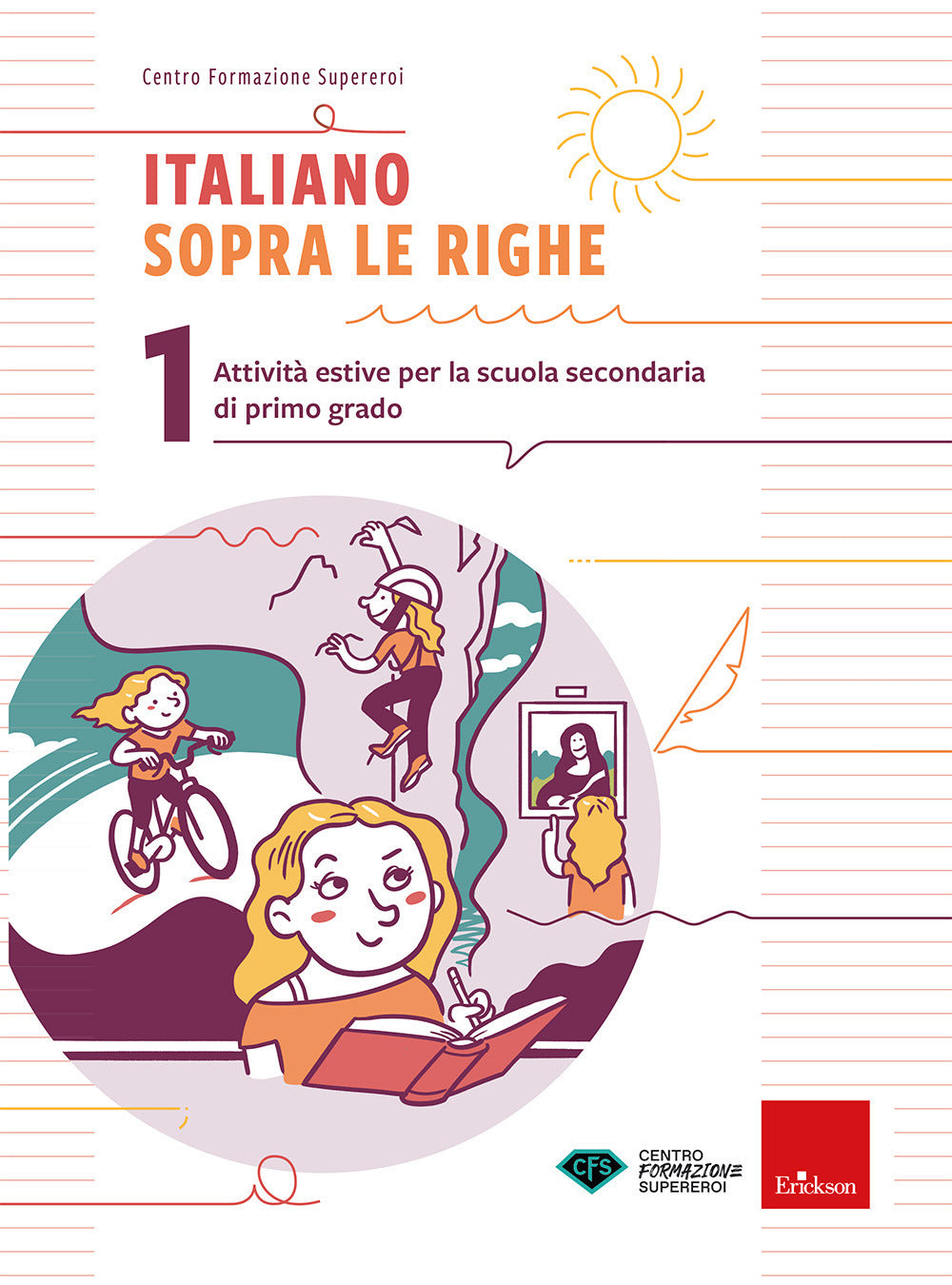 Italiano sopra le righe. Attività estive per la scuola secondaria di primo grado. Vol. 1