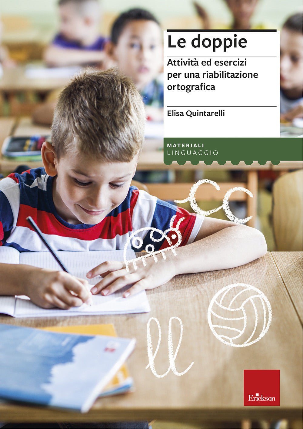 Le doppie. Attività ed esercizi per una riabilitazione ortografica